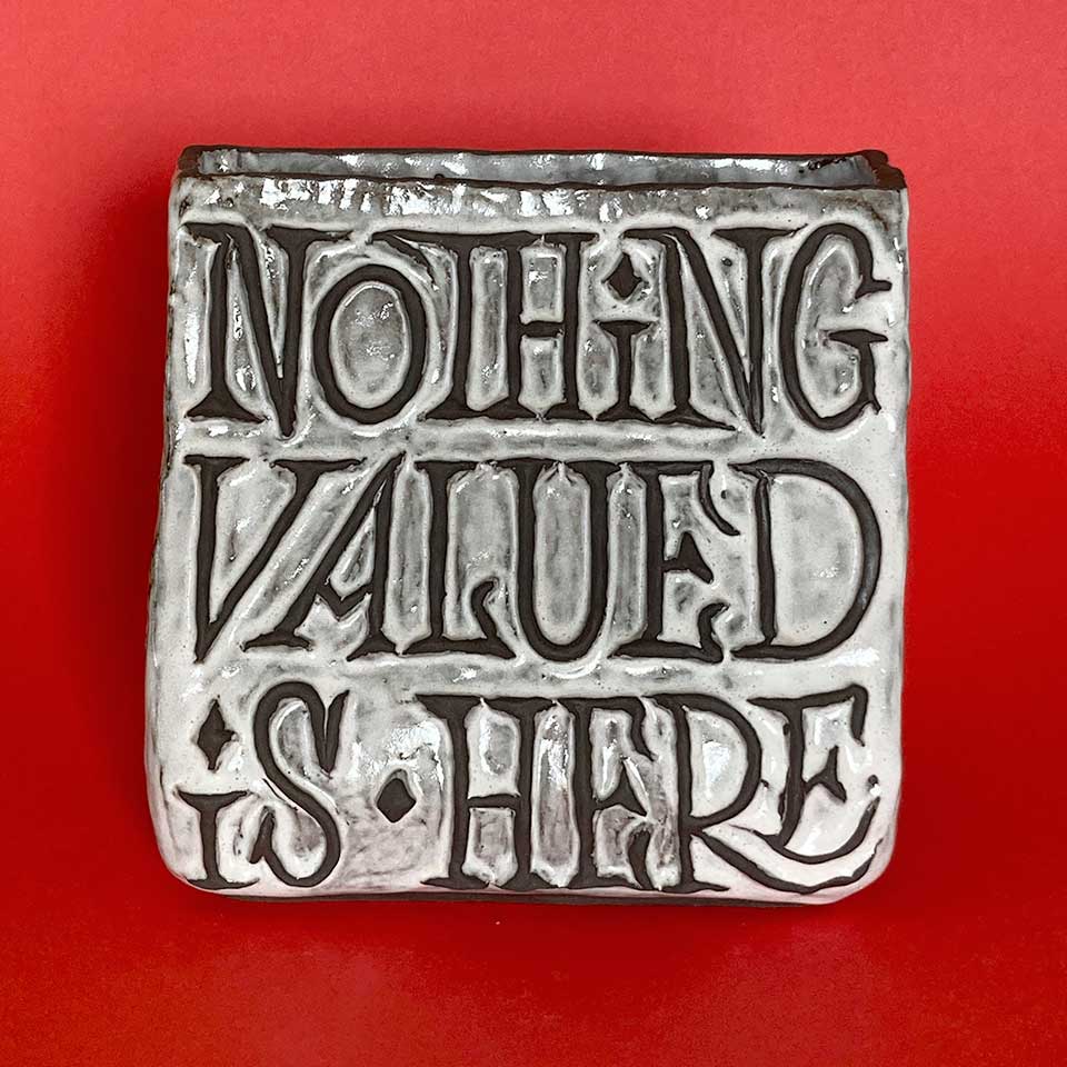 Nothing Valued Is Here